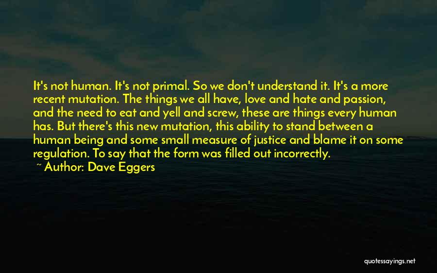 Love Primal Quotes By Dave Eggers