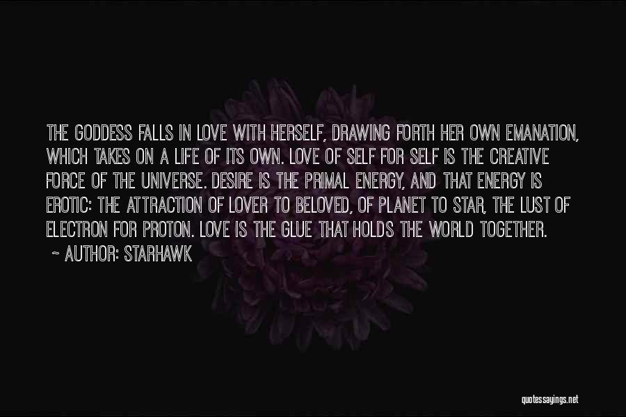 Love Primal Quotes By Starhawk