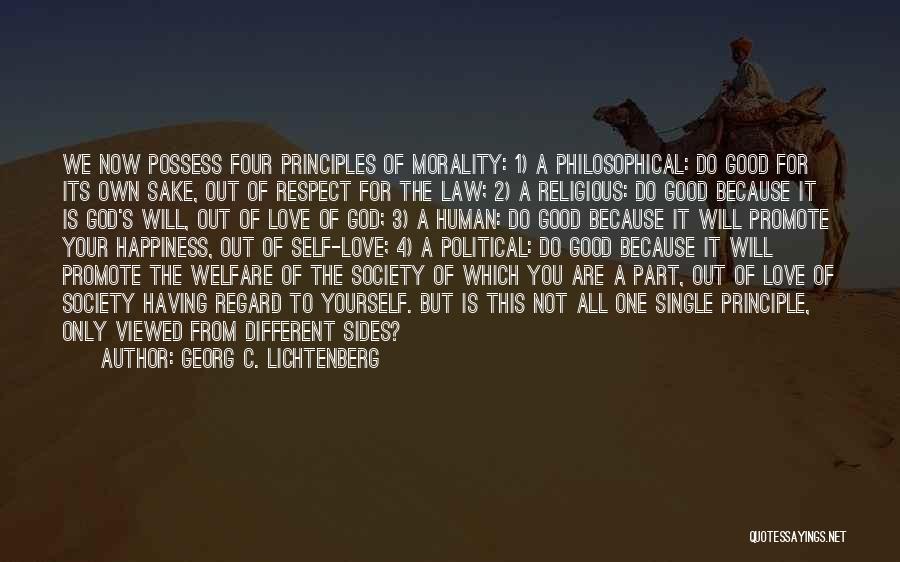 Love Principle Quotes By Georg C. Lichtenberg