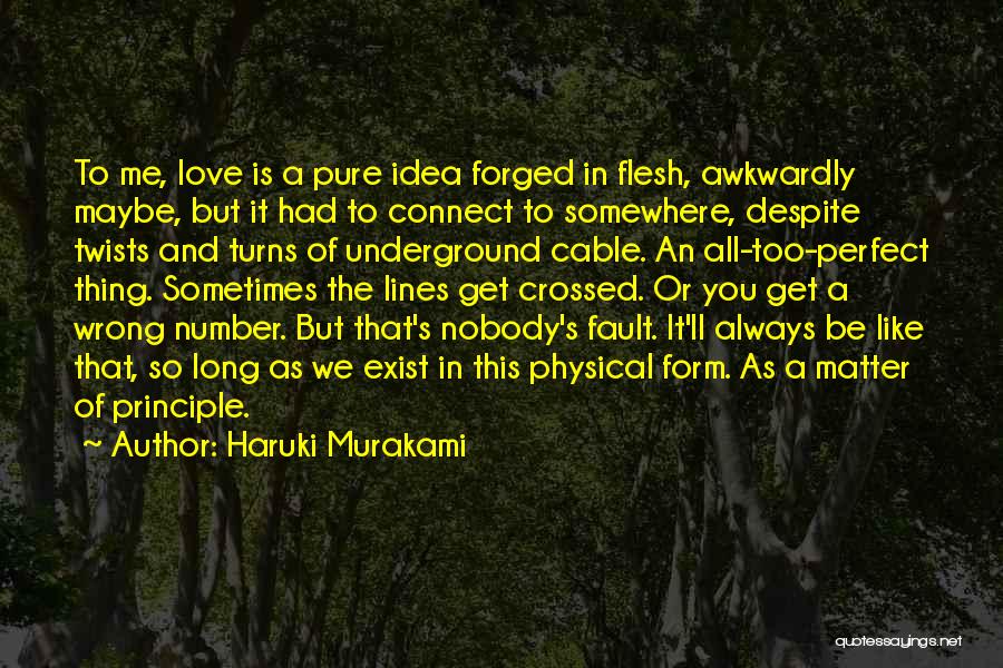 Love Principle Quotes By Haruki Murakami
