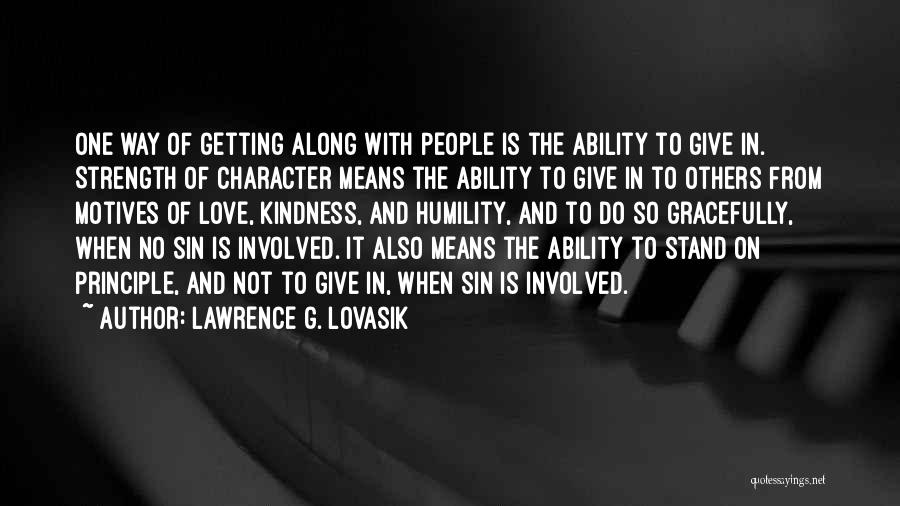 Love Principle Quotes By Lawrence G. Lovasik