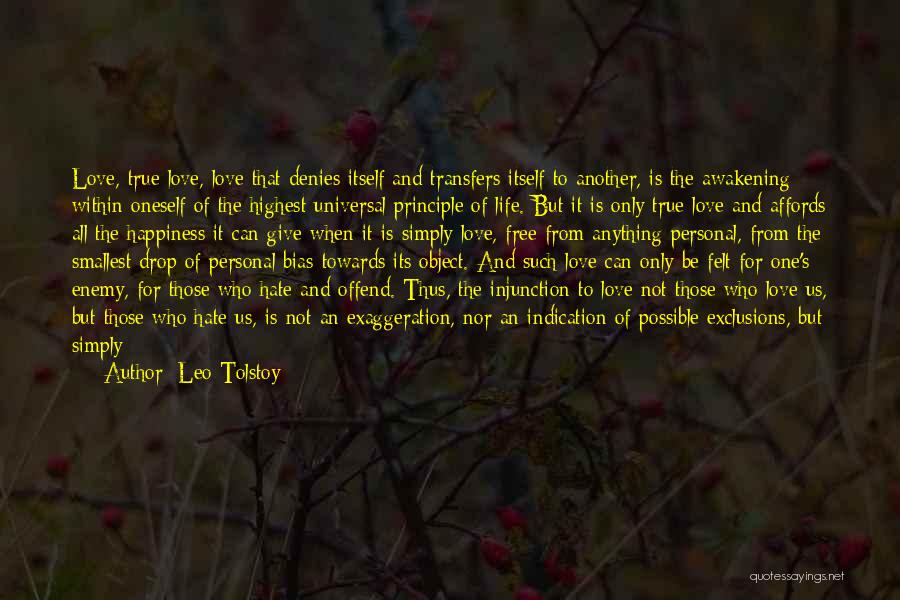 Love Principle Quotes By Leo Tolstoy