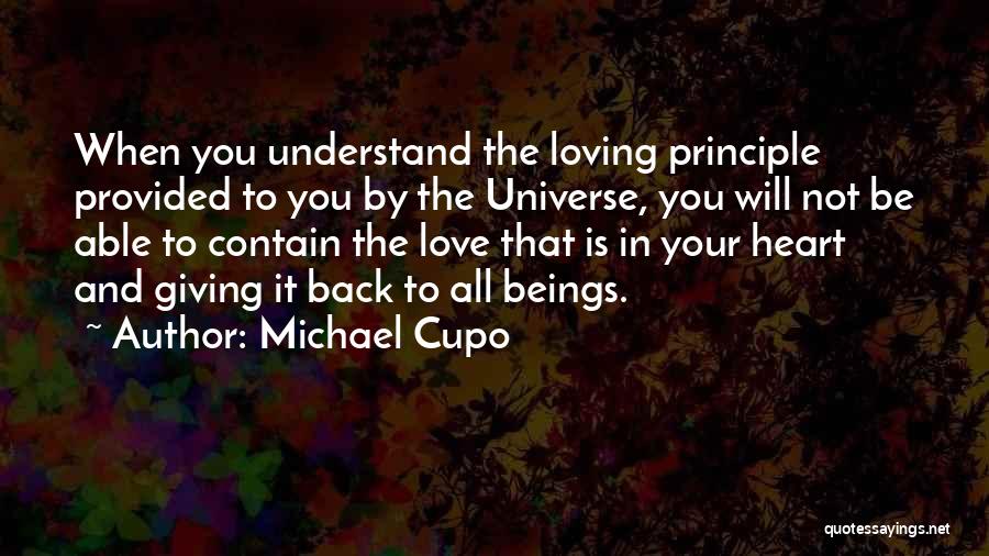 Love Principle Quotes By Michael Cupo