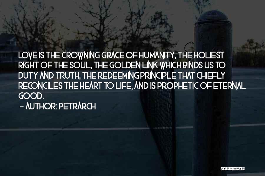 Love Principle Quotes By Petrarch