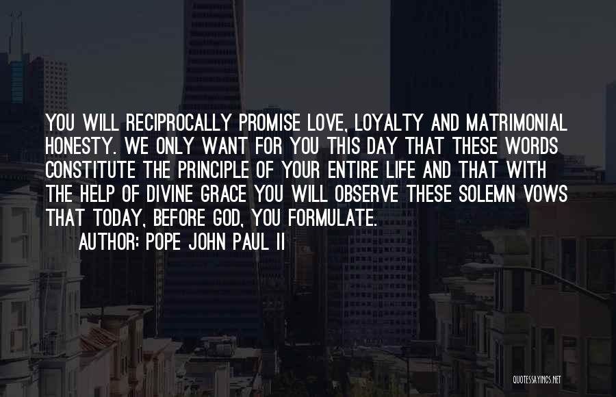 Love Principle Quotes By Pope John Paul II