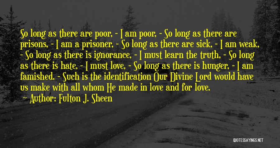 Love Prisoner Quotes By Fulton J. Sheen