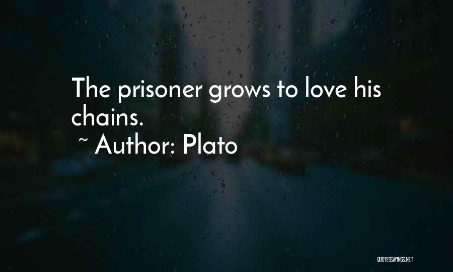 Love Prisoner Quotes By Plato