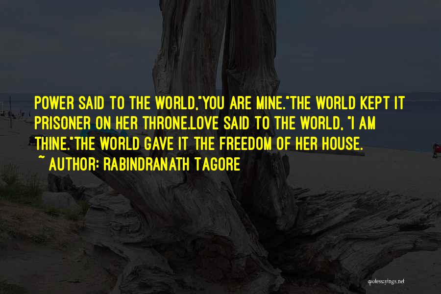 Love Prisoner Quotes By Rabindranath Tagore