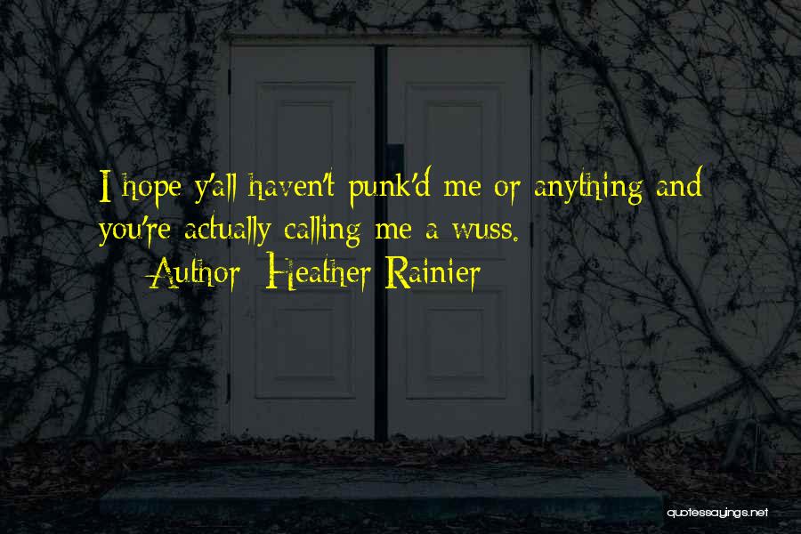 Love Privately Quotes By Heather Rainier