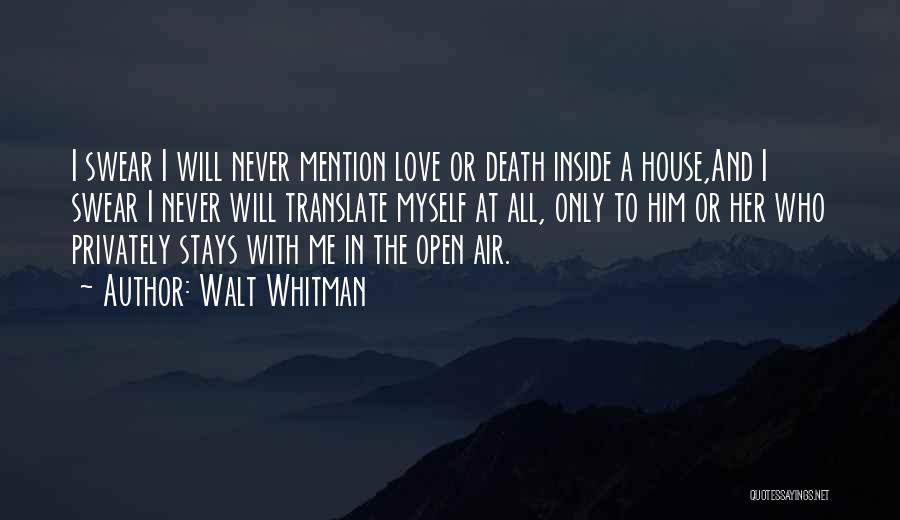 Love Privately Quotes By Walt Whitman