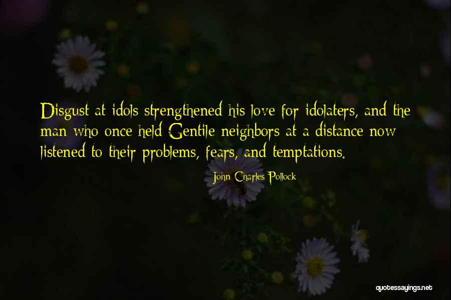 Love Problems Quotes By John Charles Pollock