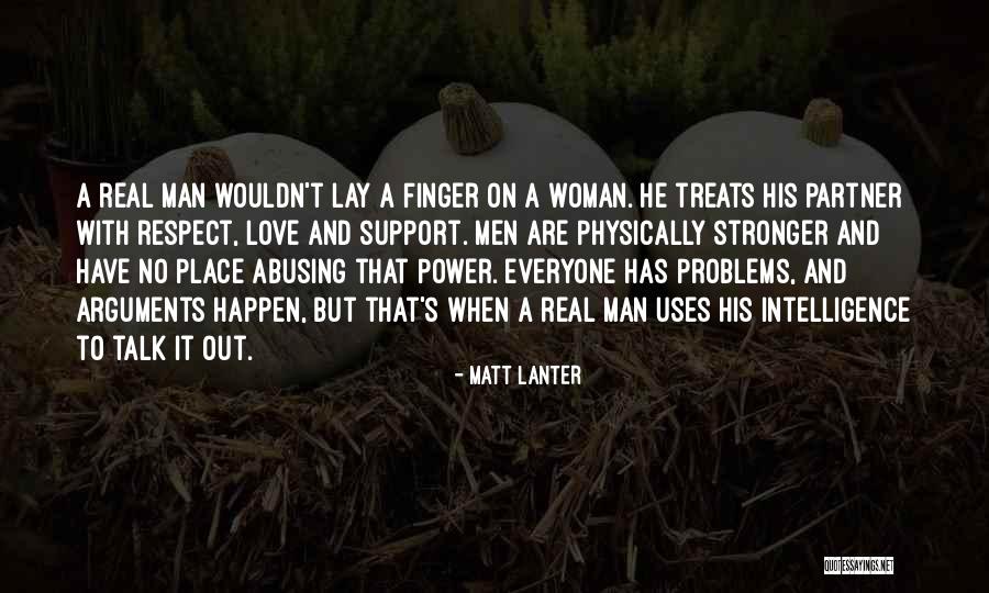 Love Problems Quotes By Matt Lanter