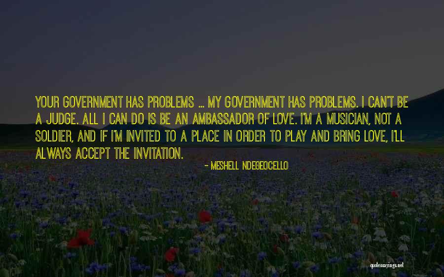 Love Problems Quotes By Meshell Ndegeocello