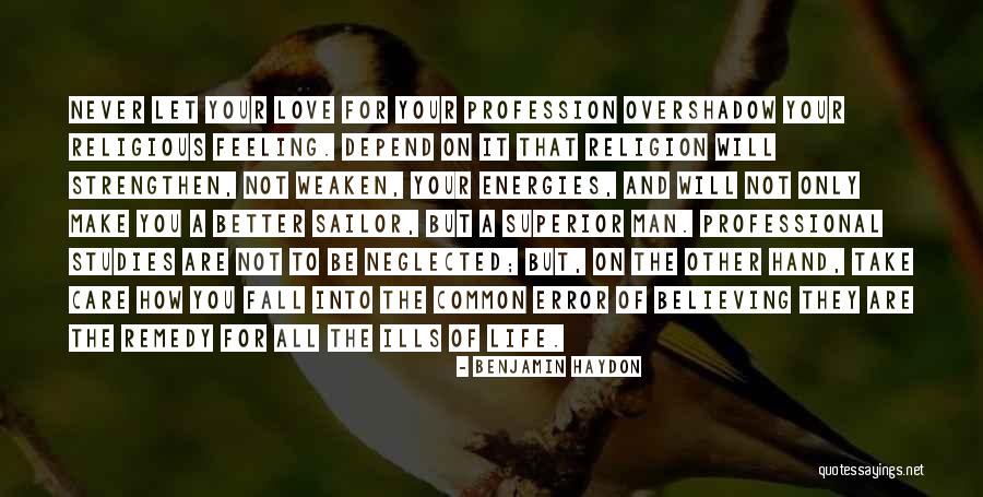 Love Profession Quotes By Benjamin Haydon