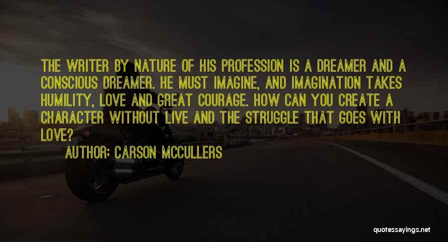 Love Profession Quotes By Carson McCullers