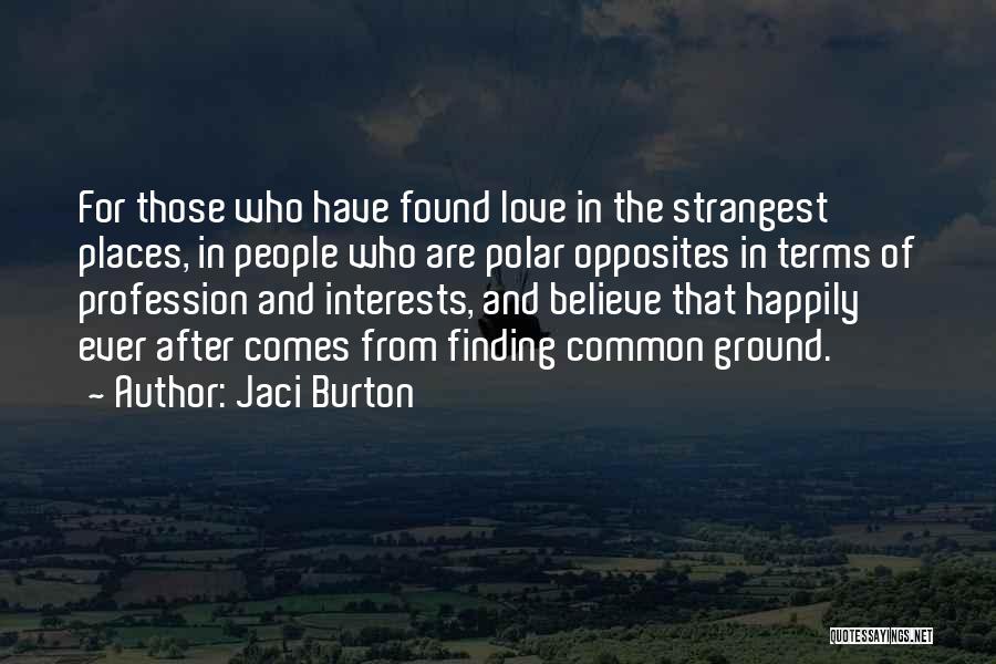 Love Profession Quotes By Jaci Burton