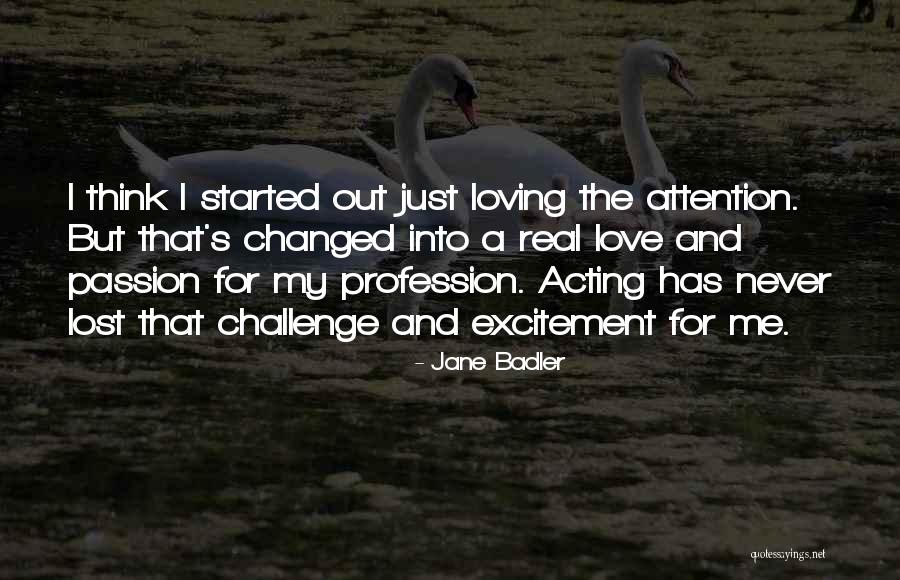 Love Profession Quotes By Jane Badler