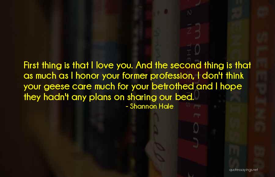 Love Profession Quotes By Shannon Hale