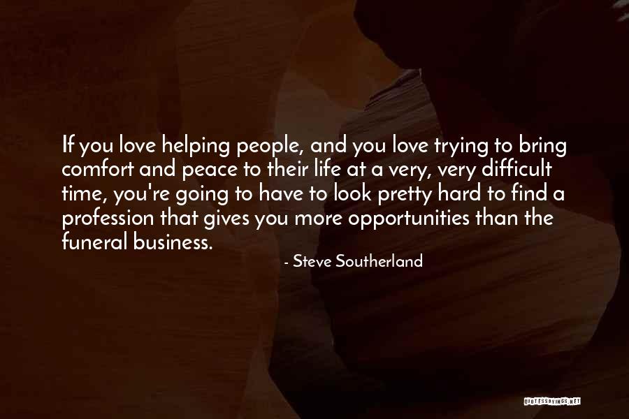 Love Profession Quotes By Steve Southerland