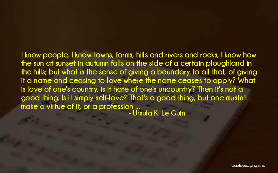 Love Profession Quotes By Ursula K. Le Guin