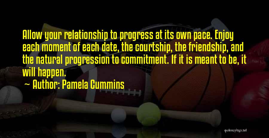 Love Progression Quotes By Pamela Cummins