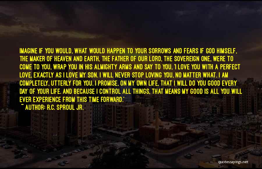 Love Promise Day Quotes By R.C. Sproul Jr. Love Promise Day Quotes By R.C. Sproul Jr.