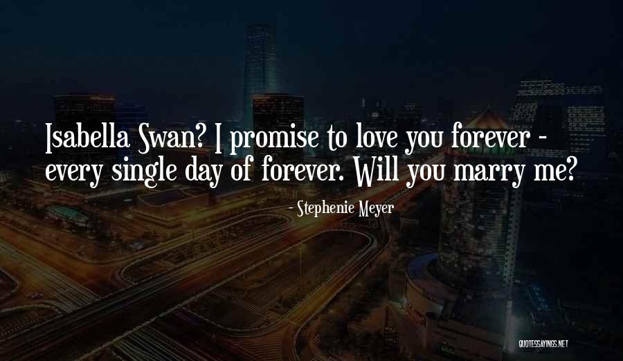 Love Promise Day Quotes By Stephenie Meyer