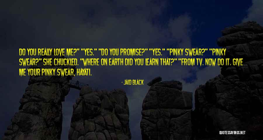 Love Promise Quotes By Jaid Black Love Promise Quotes By Jaid Black