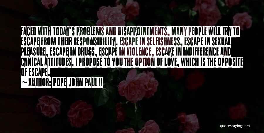Love Propose Quotes By Pope John Paul II