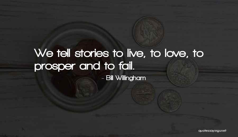 Love Prosper Quotes By Bill Willingham Love Prosper Quotes By Bill Willingham