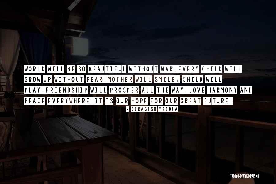 Love Prosper Quotes By Debasish Mridha Love Prosper Quotes By Debasish Mridha