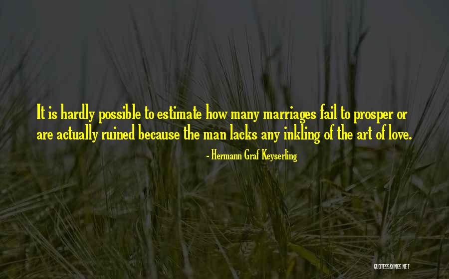 Love Prosper Quotes By Hermann Graf Keyserling Love Prosper Quotes By Hermann Graf Keyserling