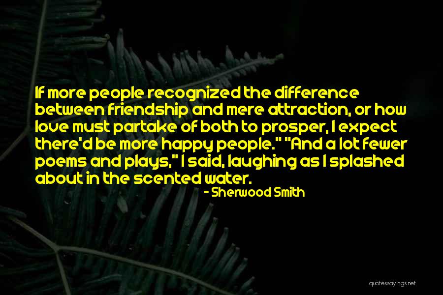 Love Prosper Quotes By Sherwood Smith Love Prosper Quotes By Sherwood Smith