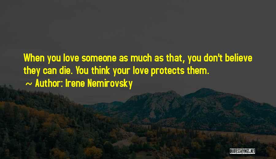 Love Protects Quotes By Irene Nemirovsky