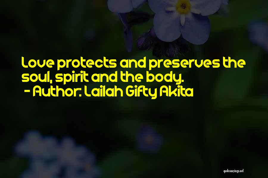 Love Protects Quotes By Lailah Gifty Akita