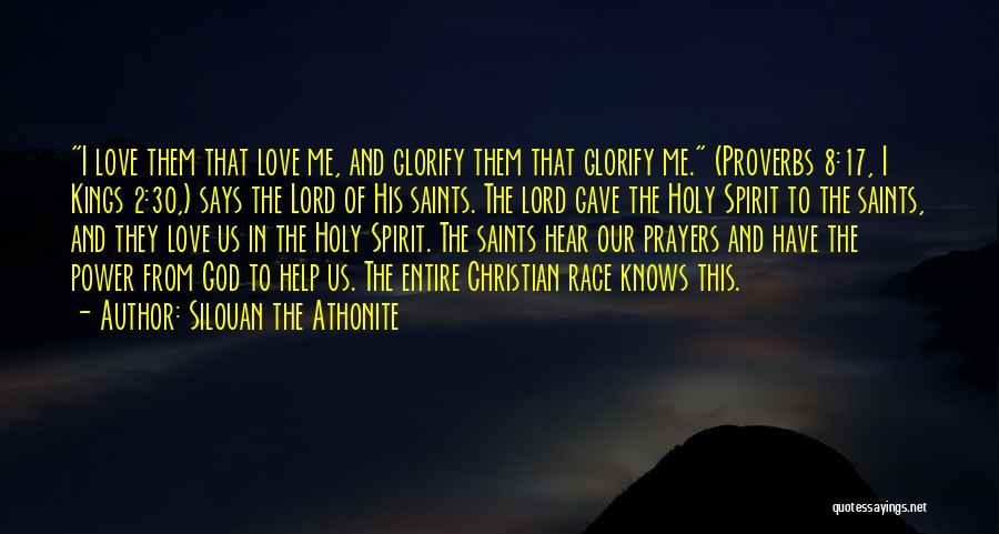 Love Proverbs Quotes By Silouan The Athonite