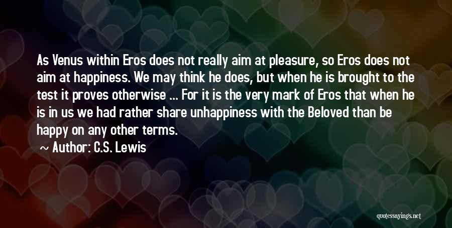 Love Proves Quotes By C.S. Lewis