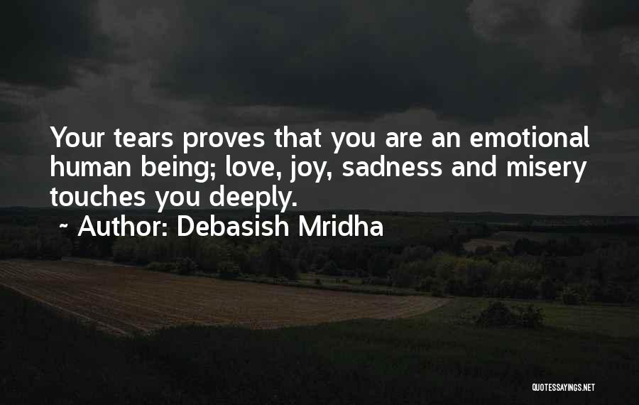 Love Proves Quotes By Debasish Mridha