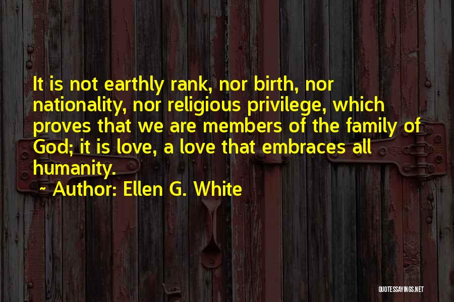 Love Proves Quotes By Ellen G. White