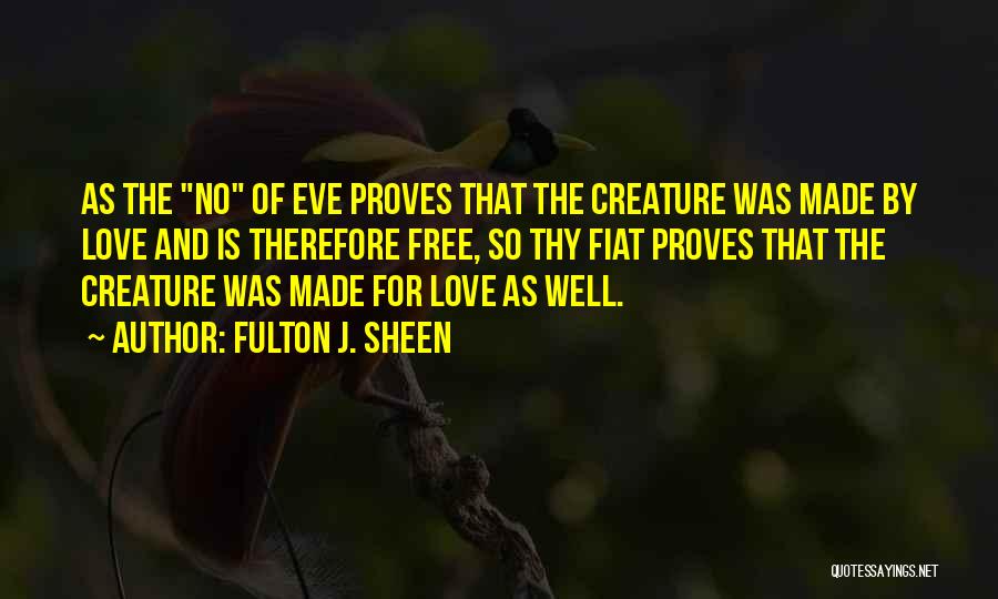 Love Proves Quotes By Fulton J. Sheen