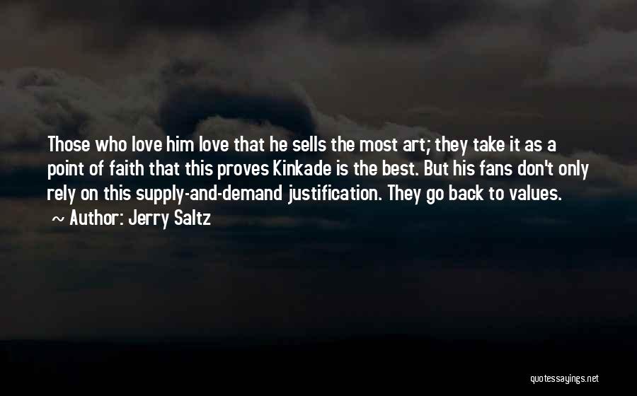 Love Proves Quotes By Jerry Saltz