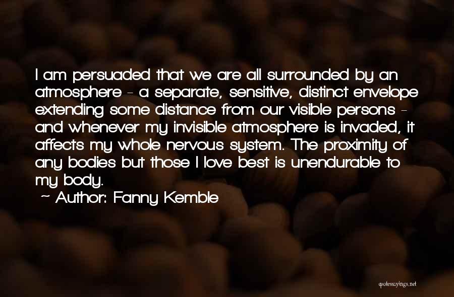 Love Proximity Quotes By Fanny Kemble