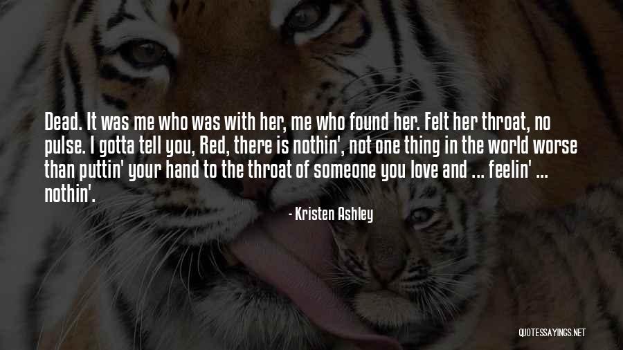 Love Pulse Quotes By Kristen Ashley