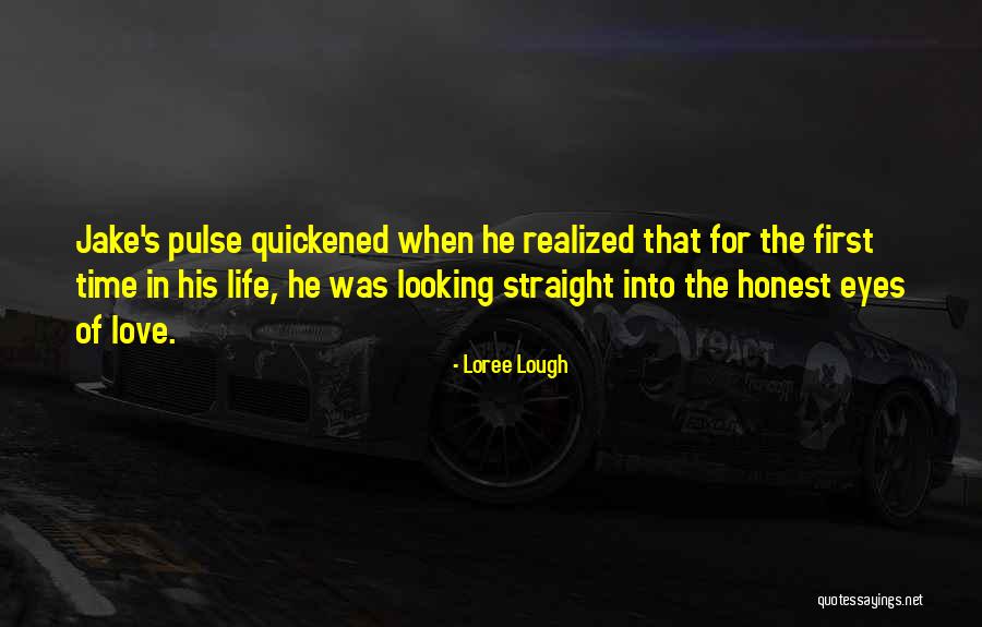 Love Pulse Quotes By Loree Lough