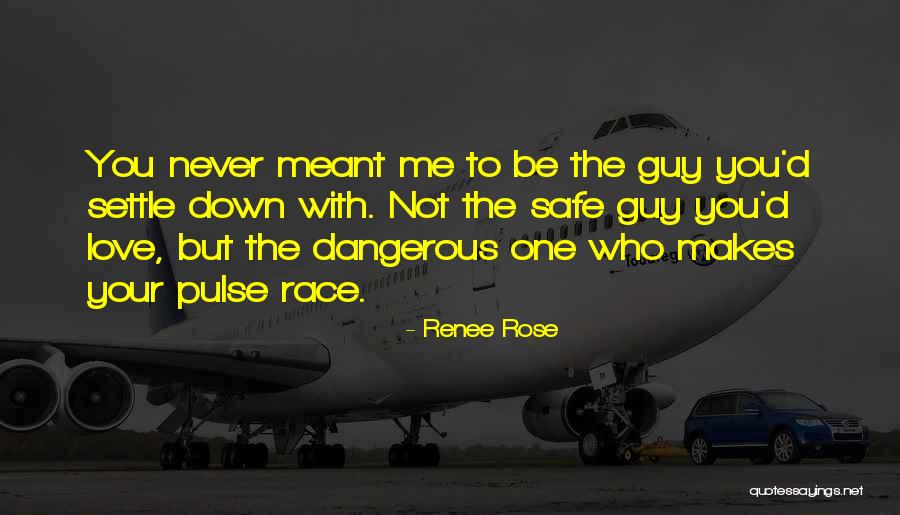 Love Pulse Quotes By Renee Rose