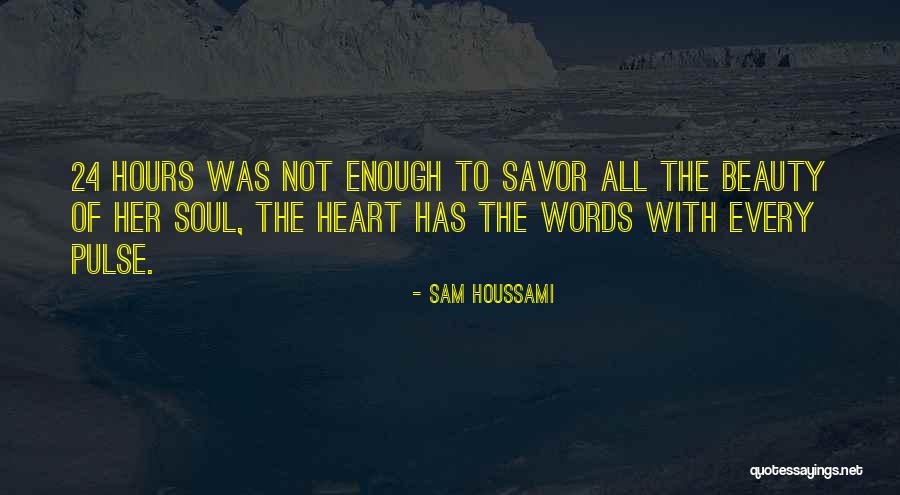 Love Pulse Quotes By Sam Houssami