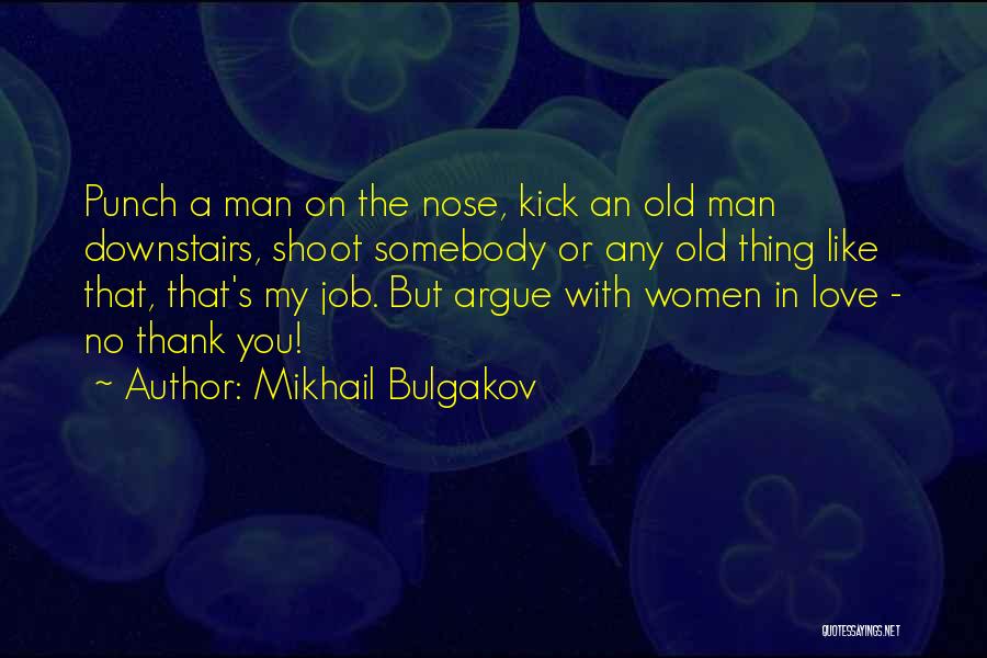 Love Punch Quotes By Mikhail Bulgakov