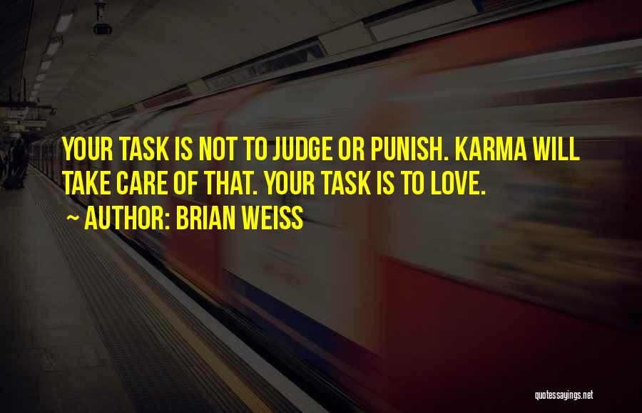 Love Punish Quotes By Brian Weiss