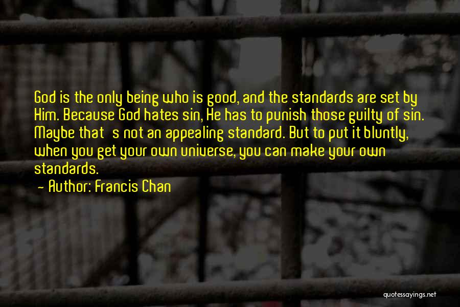 Love Punish Quotes By Francis Chan