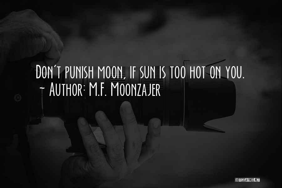 Love Punish Quotes By M.F. Moonzajer